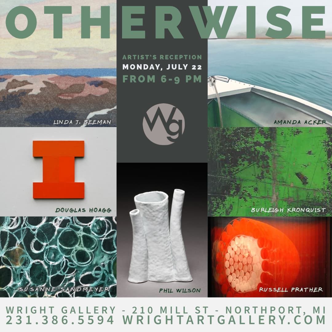 Monday, July 22, 2019 Artists Reception: 6-9 pm Wright Gallery — Northport